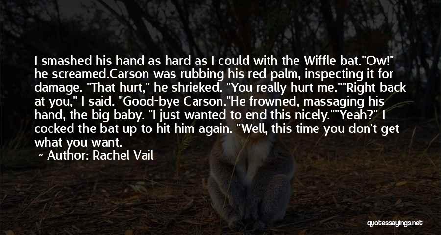 Breakups Hurt Quotes By Rachel Vail