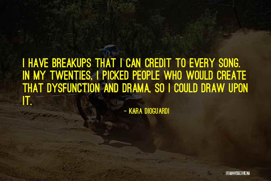 Breakups Quotes By Kara DioGuardi Breakups Quotes By Kara DioGuardi