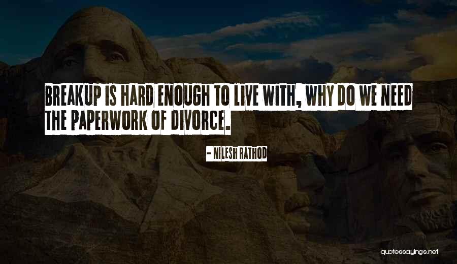 Breakups Relationships Quotes By Nilesh Rathod Breakups Relationships Quotes By Nilesh Rathod