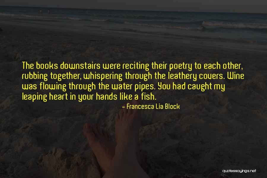 Breakwall Quotes By Francesca Lia Block Breakwall Quotes By Francesca Lia Block