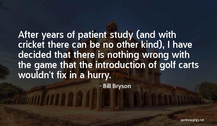 Breaky Heart Quotes By Bill Bryson Breaky Heart Quotes By Bill Bryson