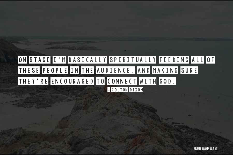 Breandan Conley Quotes By Colton Dixon Breandan Conley Quotes By Colton Dixon