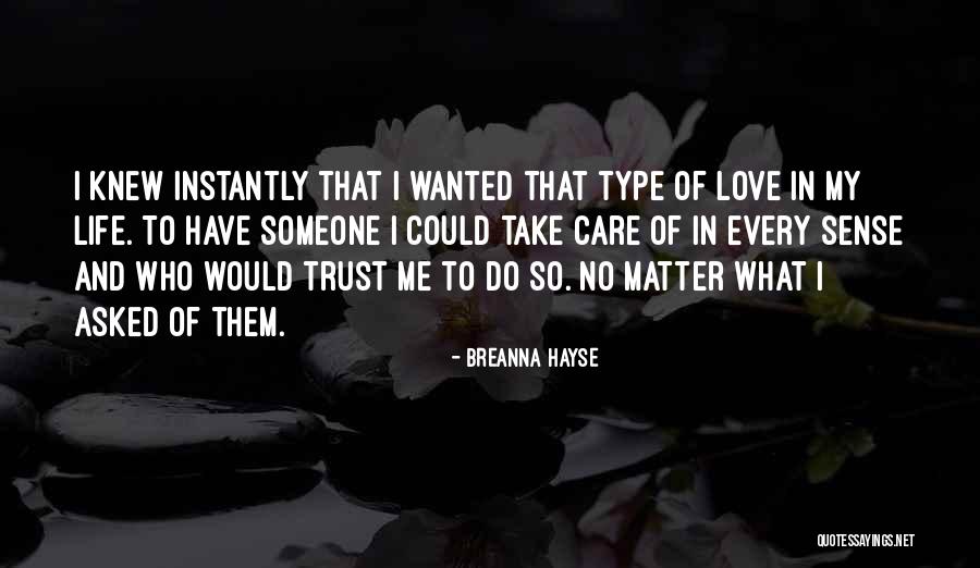 Breanna Quotes By Breanna Hayse Breanna Quotes By Breanna Hayse