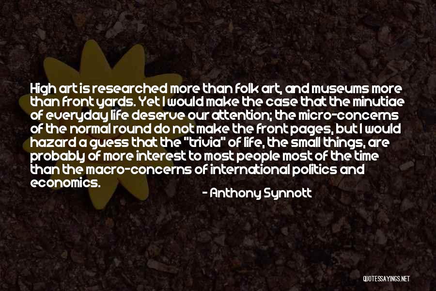 Breanne Quotes By Anthony Synnott Breanne Quotes By Anthony Synnott