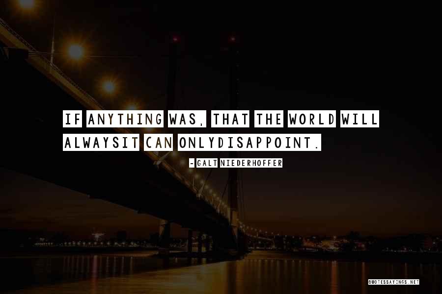 Breanne Quotes By Galt Niederhoffer Breanne Quotes By Galt Niederhoffer