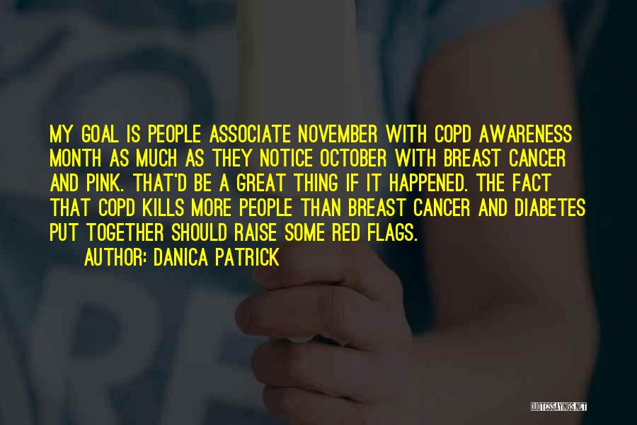 Breast Cancer Awareness Quotes By Danica Patrick