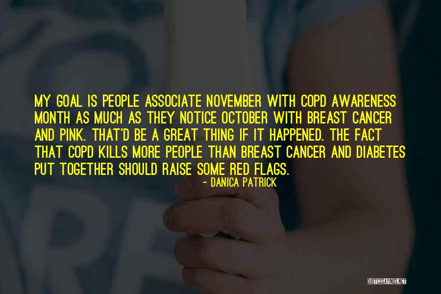 Breast Cancer Awareness Quotes By Danica Patrick