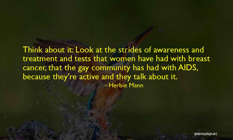 Breast Cancer Awareness Quotes By Herbie Mann