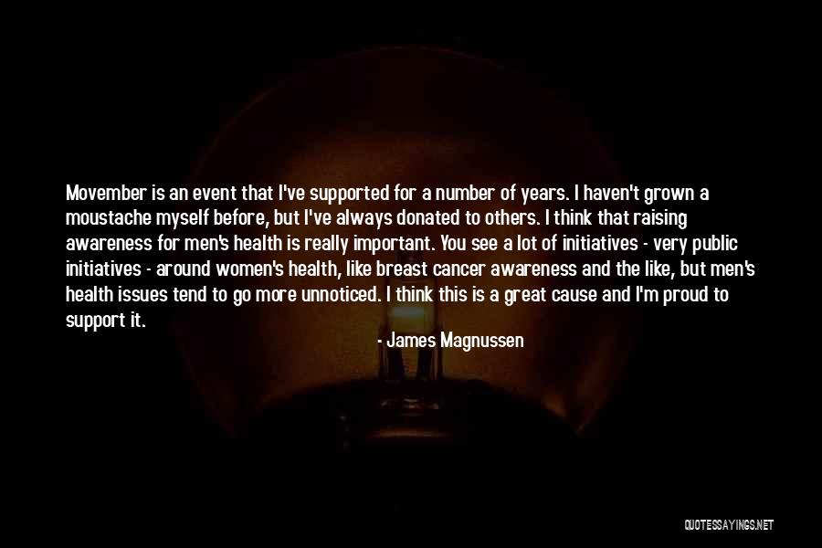 Breast Cancer Awareness Quotes By James Magnussen