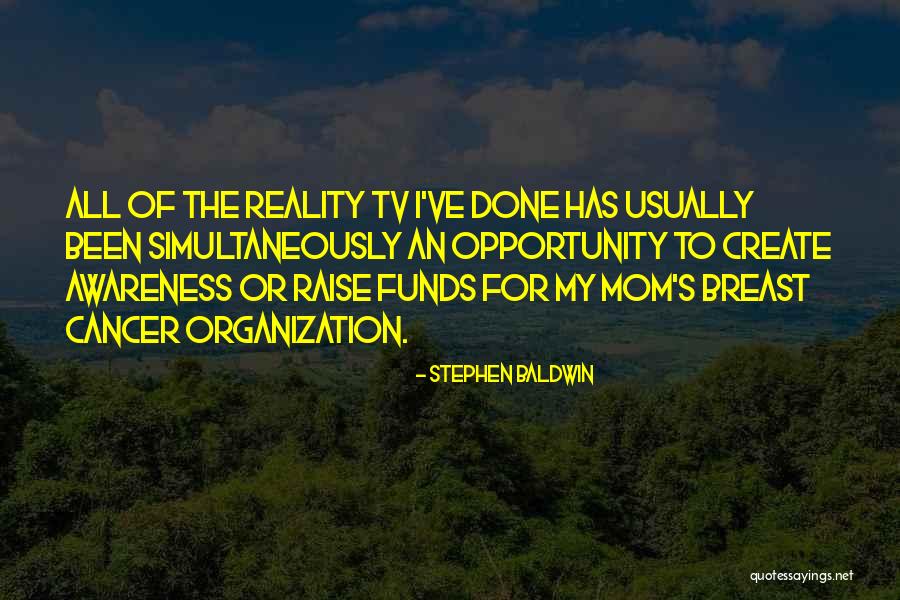 Breast Cancer Awareness Quotes By Stephen Baldwin