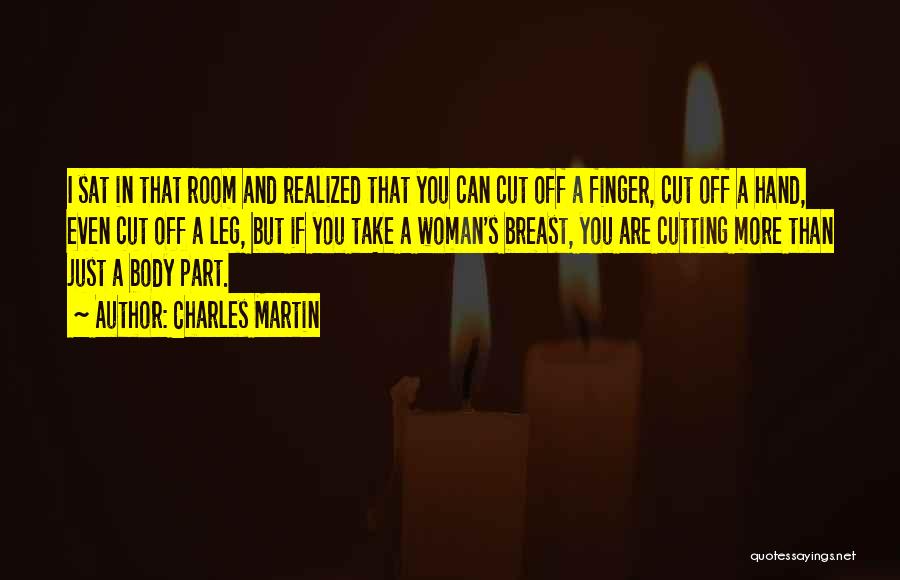 Breast Cancer Death Quotes By Charles Martin Breast Cancer Death Quotes By Charles Martin