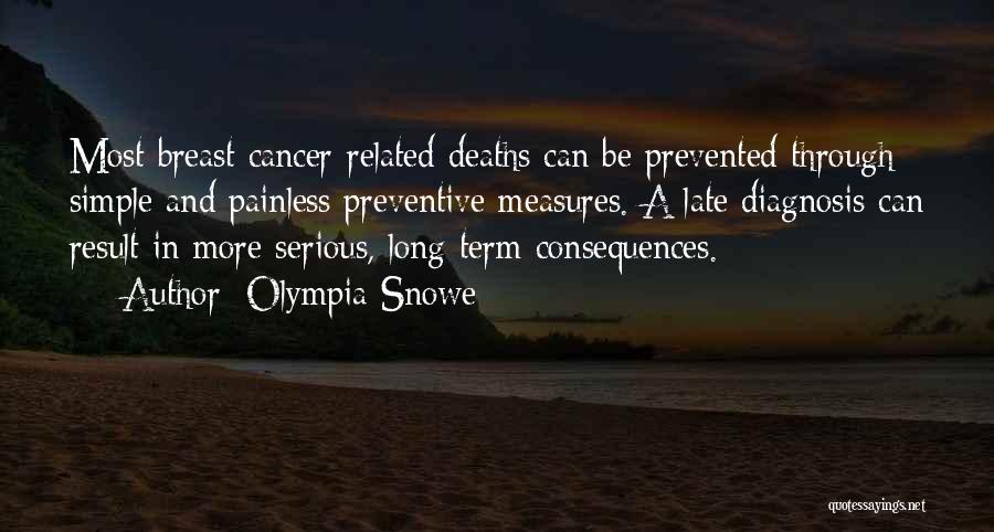 Breast Cancer Diagnosis Quotes By Olympia Snowe