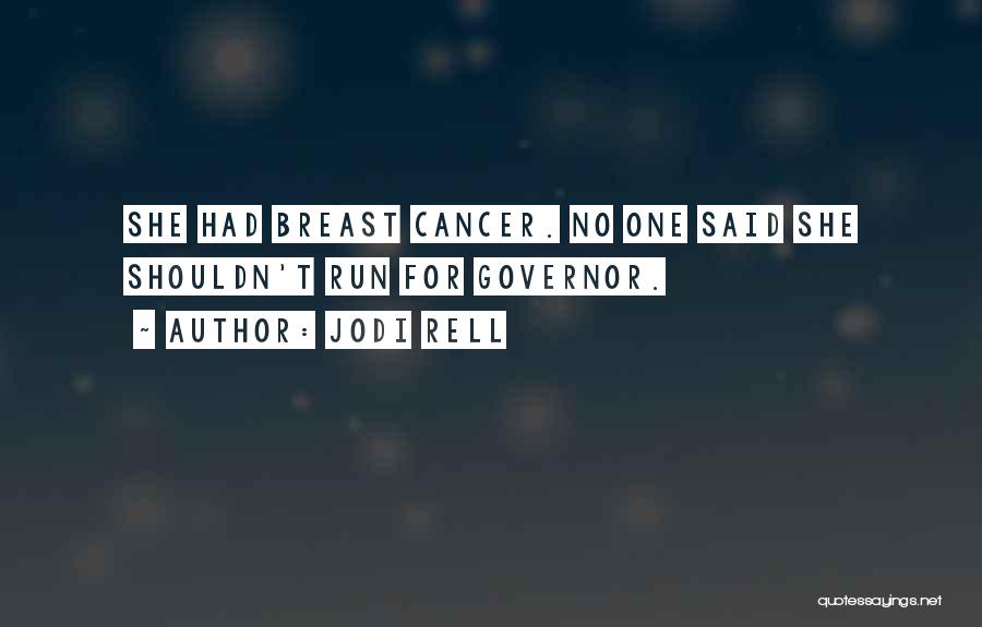 Breast Cancer Inspirational Quotes By Jodi Rell