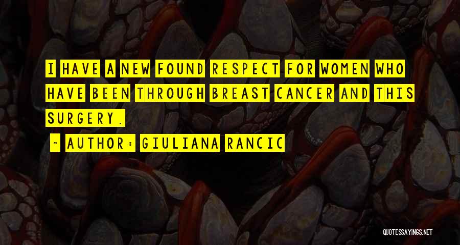 Breast Cancer Surgery Quotes By Giuliana Rancic