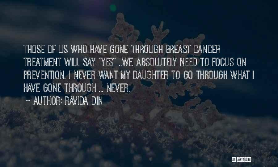 Breast Cancer Treatment Quotes By Ravida Din