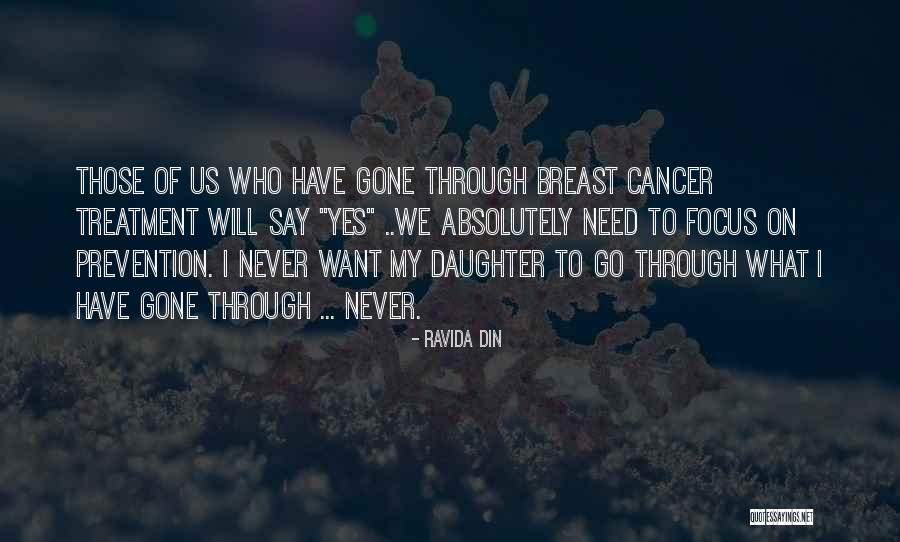 Breast Cancer Treatment Quotes By Ravida Din