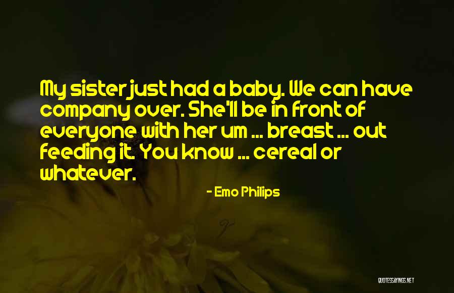 Breast Feeding Quotes By Emo Philips Breast Feeding Quotes By Emo Philips