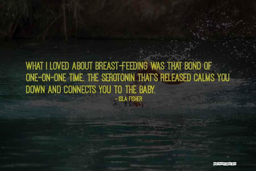 Breast Feeding Quotes By Isla Fisher Breast Feeding Quotes By Isla Fisher