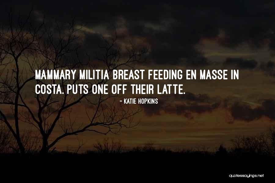 Breast Feeding Quotes By Katie Hopkins Breast Feeding Quotes By Katie Hopkins
