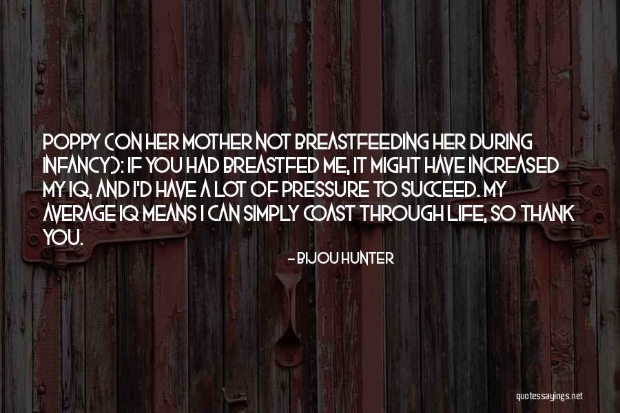 Breastfeeding Quotes By Bijou Hunter