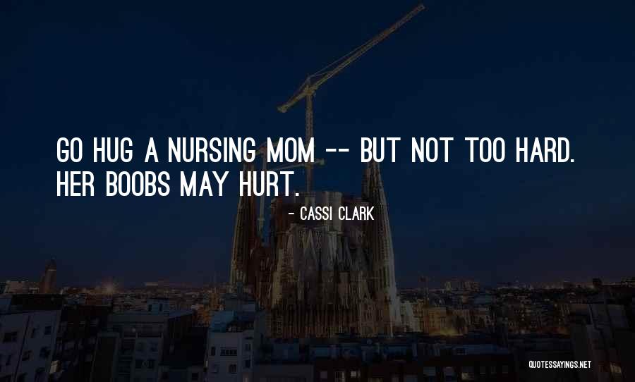 Breastfeeding Quotes By Cassi Clark