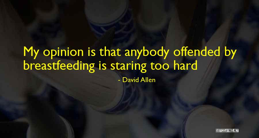 Breastfeeding Quotes By David Allen