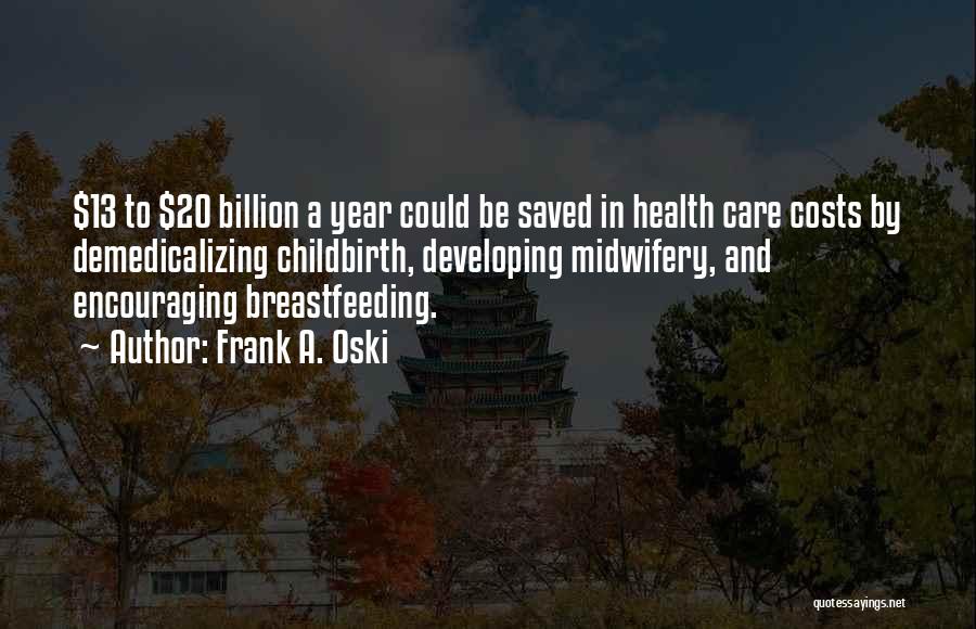 Breastfeeding Quotes By Frank A. Oski