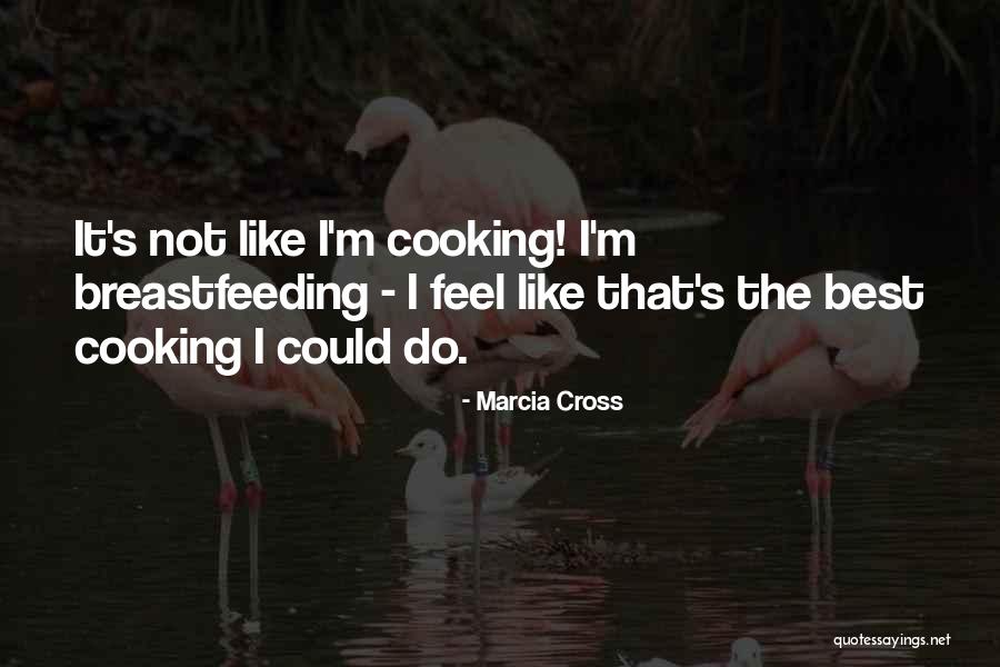 Breastfeeding Quotes By Marcia Cross