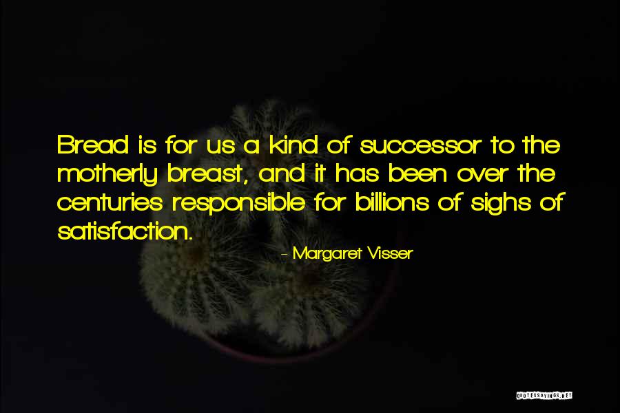 Breastfeeding Quotes By Margaret Visser