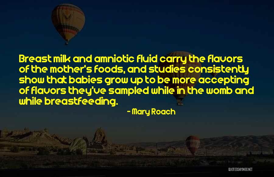 Breastfeeding Quotes By Mary Roach