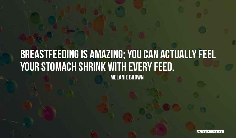 Breastfeeding Quotes By Melanie Brown