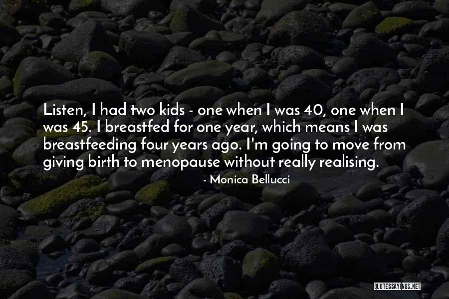 Breastfeeding Quotes By Monica Bellucci