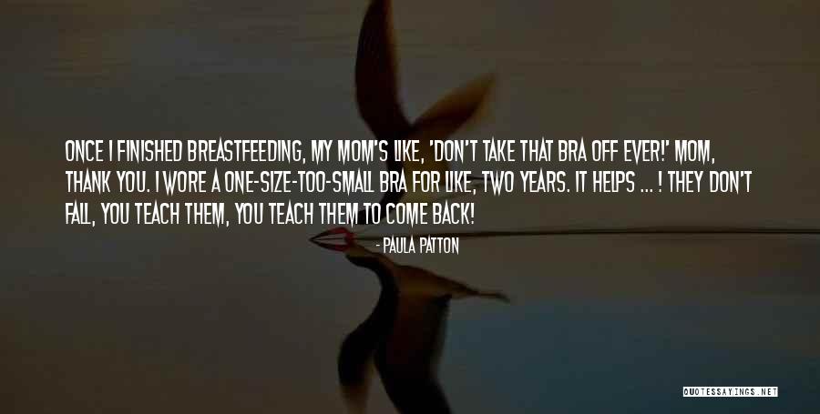 Breastfeeding Quotes By Paula Patton