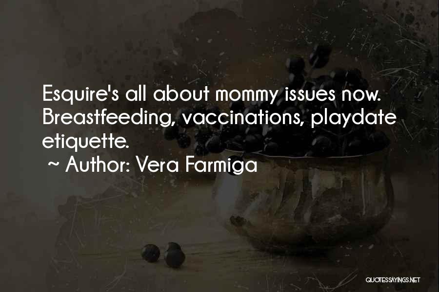 Breastfeeding Quotes By Vera Farmiga