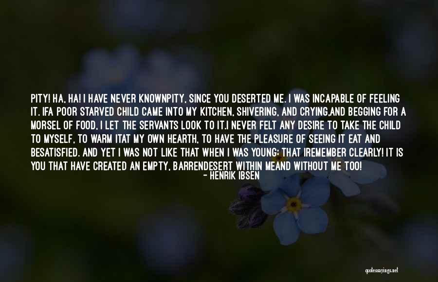 Breastplate Prayer Quotes By Henrik Ibsen