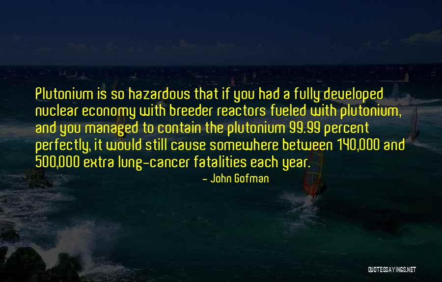 Breateon Quotes By John Gofman Breateon Quotes By John Gofman