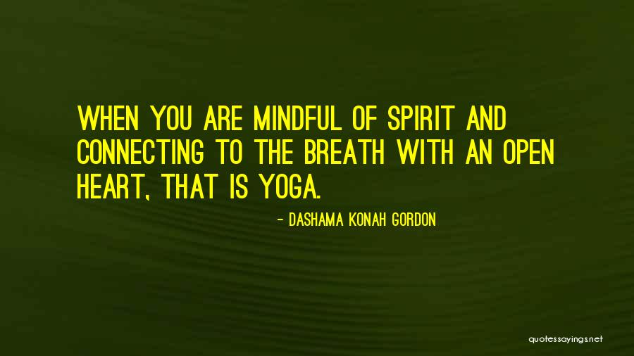 Breath And Yoga Quotes By Dashama Konah Gordon Breath And Yoga Quotes By Dashama Konah Gordon