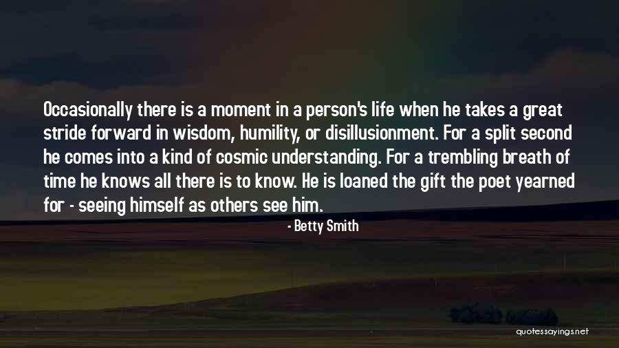 Breath For Life Quotes By Betty Smith