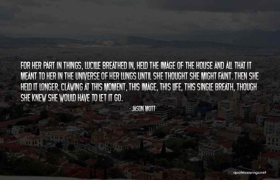 Breath For Life Quotes By Jason Mott