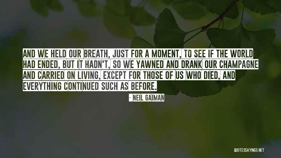 Breath For Life Quotes By Neil Gaiman