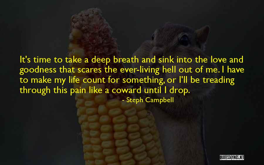 Breath For Life Quotes By Steph Campbell