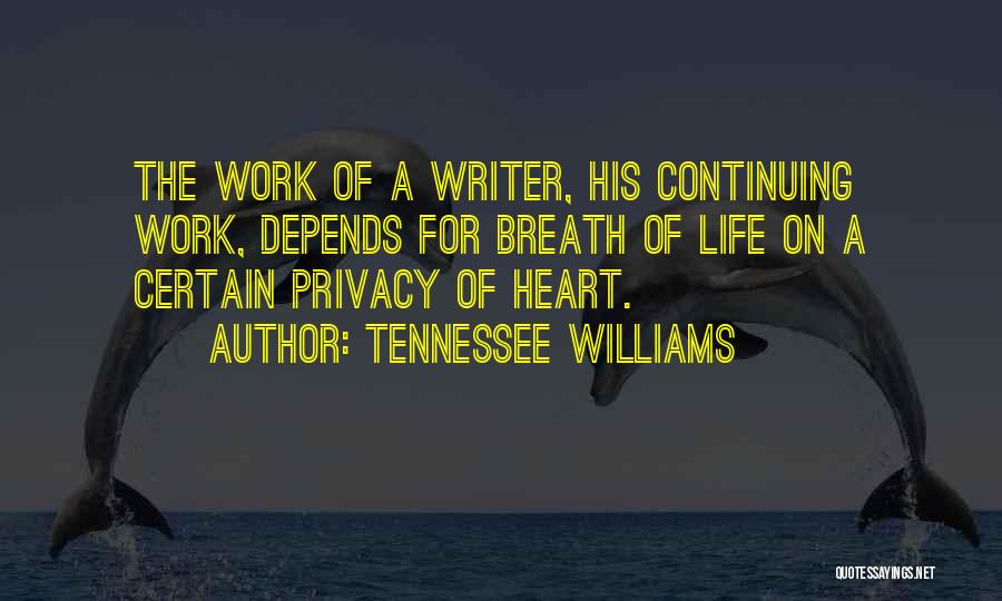 Breath For Life Quotes By Tennessee Williams