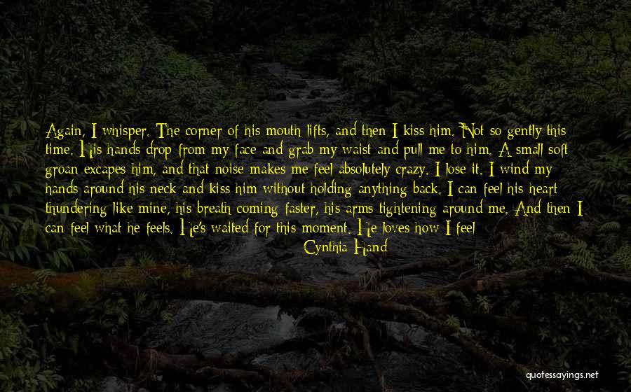 Breath Holding Quotes By Cynthia Hand Breath Holding Quotes By Cynthia Hand