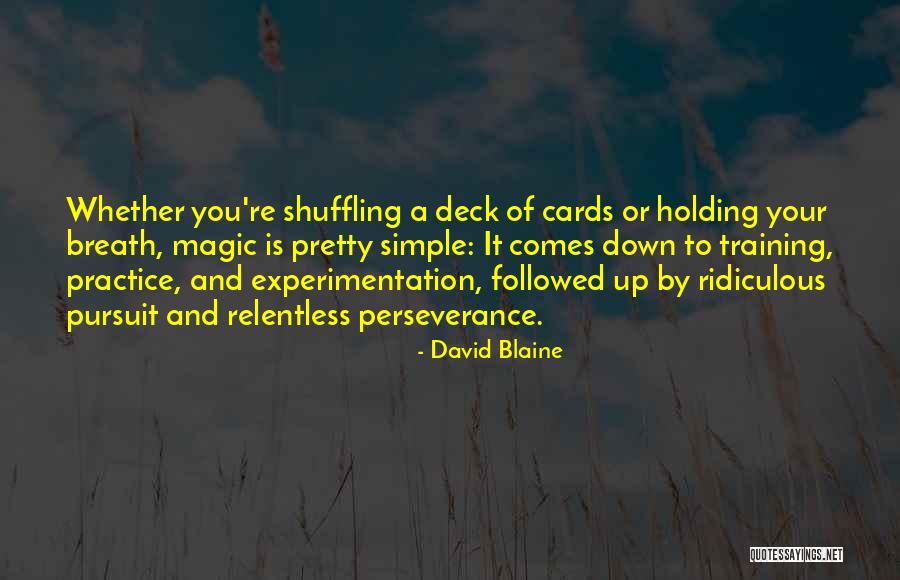 Breath Holding Quotes By David Blaine Breath Holding Quotes By David Blaine