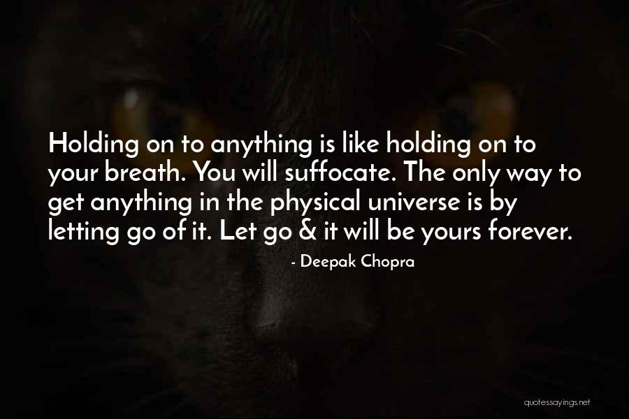 Breath Holding Quotes By Deepak Chopra Breath Holding Quotes By Deepak Chopra