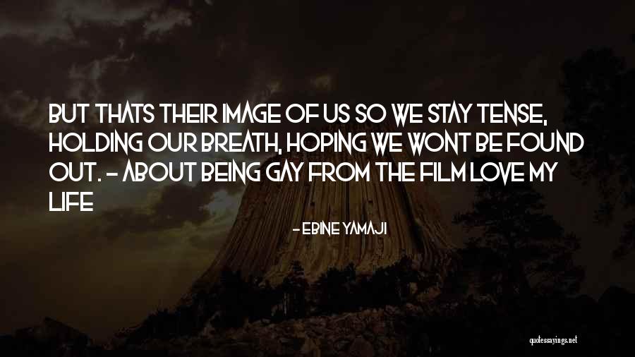 Breath Holding Quotes By Ebine Yamaji Breath Holding Quotes By Ebine Yamaji