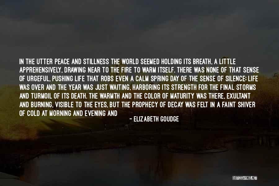 Breath Holding Quotes By Elizabeth Goudge Breath Holding Quotes By Elizabeth Goudge