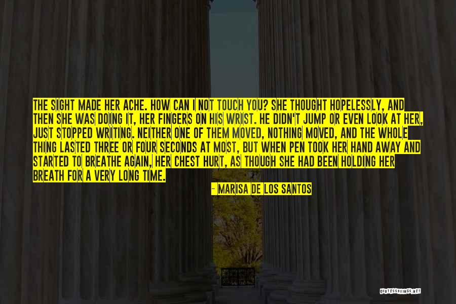 Breath Holding Quotes By Marisa De Los Santos Breath Holding Quotes By Marisa De Los Santos
