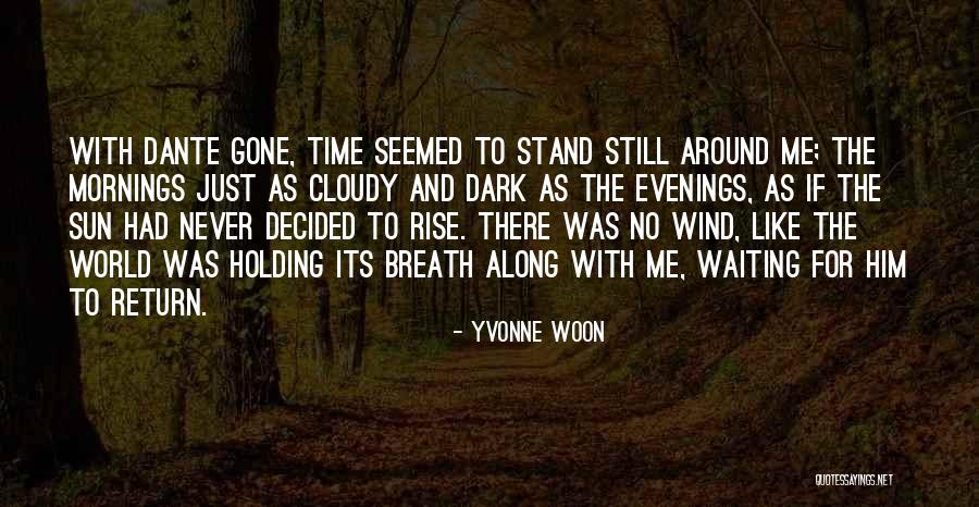 Breath Holding Quotes By Yvonne Woon Breath Holding Quotes By Yvonne Woon
