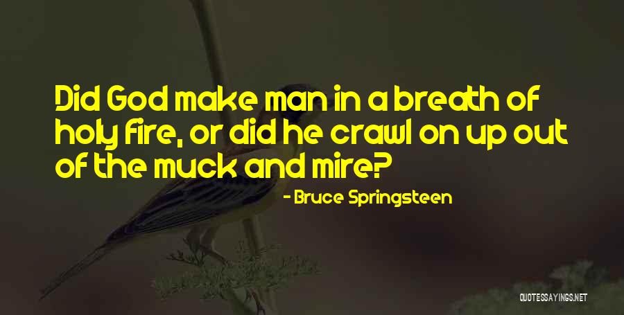Breath Of God Quotes By Bruce Springsteen Breath Of God Quotes By Bruce Springsteen